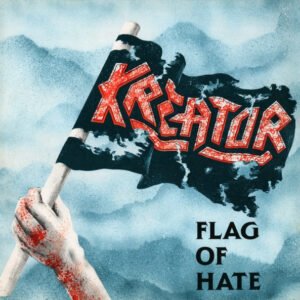 Kreator - Flag Of Hate