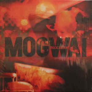 Mogwai - Rock Action