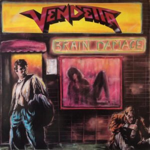Vendetta - Brain Damage
