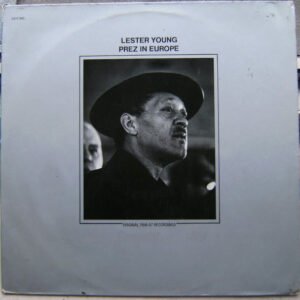 Lester Young - Prez In Europe