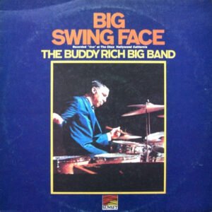 Buddy Rich Big Band - Big Swing Face