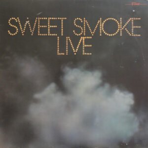 Sweet Smoke - Sweet Smoke Live