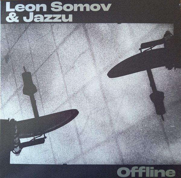 Leon Somov & Jazzu - Offline