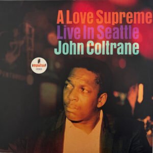 John Coltrane - A Love Supreme: Live In Seattle