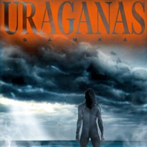 Gamka - Uraganas