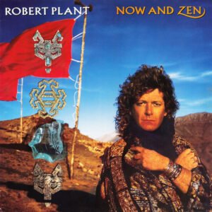 Robert Plant - Now And Zen