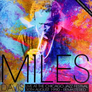 Miles Davis - Live At The Chicago Jazz Festival 1990