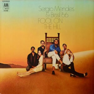 Sérgio Mendes & Brasil '66 - Fool On The Hill