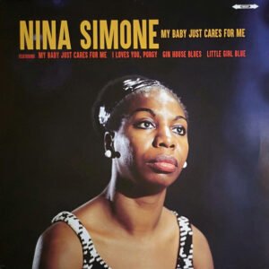 Nina Simone – My Baby Just Cares For Me